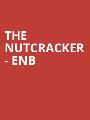THE NUTCRACKER - ENB at London Coliseum